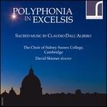Polyphonia in Excelsis: Sacred Music by Claudio Dall'Albero