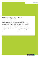 Polysemie als Problematik der Koran?bersetzung in das Deutsche: Analytische Studie anhand von ausgew?hlten Beispielen