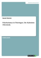 Polytheismus in Thringen. Die Kultsttte Oberdorla