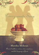 Pomegranate Soup - Mehran, Marsha