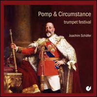 Pomp & Circumstance: Trumpet Festival - Arndt Netzel (organ); Arne Lagemann (trumpet); Camerata Instrumentale Berlin; Frank Walther (trombone);...