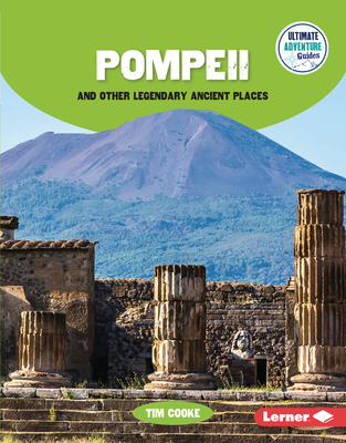 Pompeii and Other Legendary Ancient Places - Cooke, Tim