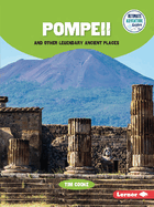 Pompeii and Other Legendary Ancient Places