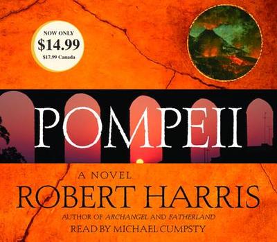 Pompeii - Harris, Robert, and Cumpsty, Michael (Read by)