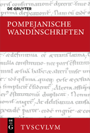 Pompejanische Wandinschriften: Lateinisch - Deutsch