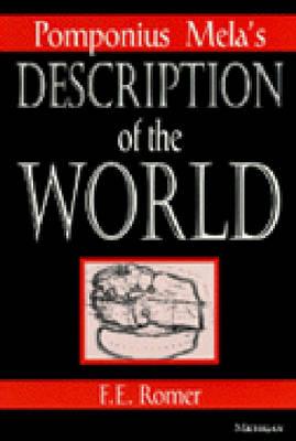 Pomponius Mela's Description of the World - Romer, Frank E