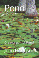 Pond: Creatures In a Pond