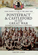 Pontefract and Castleford in the Great War