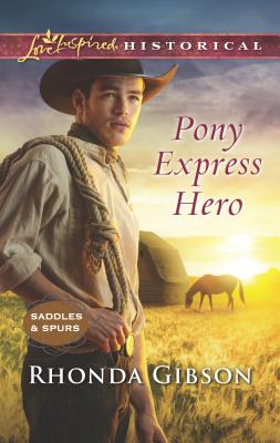 Pony Express Hero - Gibson, Rhonda