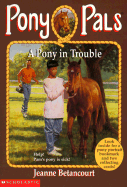 Pony Pals #3 Pony in Trouble