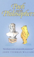 Pooh and the Philosophers - Williams, John T.