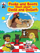 Pooks and Boots Teach about David and Goliath: Book Three