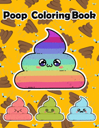 Poop Coloring Book: Silly Coloring Book & Silly Gifts for Adults