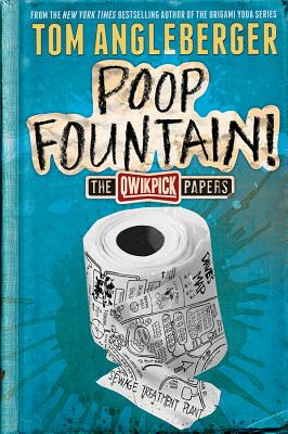 Poop Fountain!: The Qwikpick Papers - Angleberger, Tom