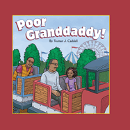 Poor Granddaddy!