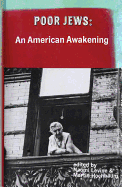 Poor Jews: An American Awakening