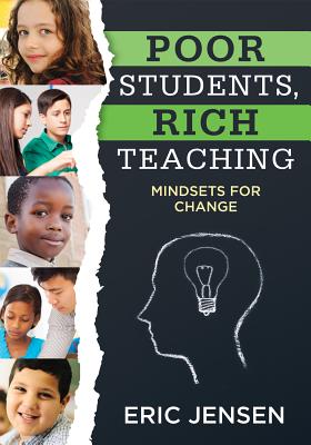 Poor Students, Rich Teaching: Mindsets for Change - Jensen, Eric, S.J.