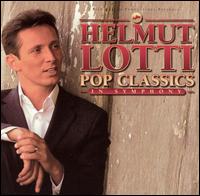 Pop Classics in Symphony - Helmut Lotti