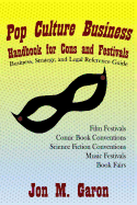 Pop Culture Business Handbook for Cons and Festivals