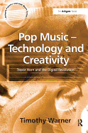 Pop Music - Technology and Creativity: Trevor Horn and the Digital Revolution