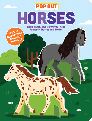 Pop Out Horses: Read, Build, and Play with These Fantastic Horses and Ponies - Duopress Labs
