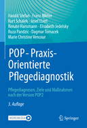 Pop - Praxisorientierte Pflegediagnostik: Pflegediagnosen, Ziele Und Manahmen Nach Der Version Pop2