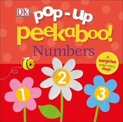 Pop-Up Peekaboo! Numbers: A Surprise Under Every Flap! - DK