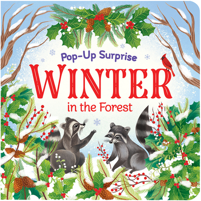 Pop-Up Surprise Winter in the Forest - Cottage Door Press (Editor), and Finch, Rusty, and Longhi, Katya (Illustrator)