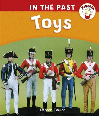 Popcorn: In The Past: Toys - Taylor, Dereen