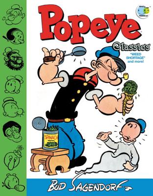 Popeye Classics: Weed Shortage and More! - Sagendorf, Bud