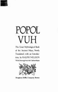 Popol Vuh: The Great Mythological Book of the Ancient Maya - Nelson, Ralph (Translated by)