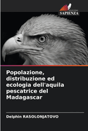 Popolazione, distribuzione ed ecologia dell'aquila pescatrice del Madagascar