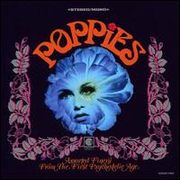 Poppies: Assorted Finery from the First Psychedelic Age - Various Artists