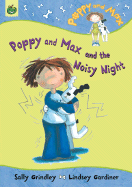 Poppy and Max and the Noisy Night