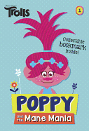 Poppy and the Mane Mania (DreamWorks Trolls Chapter Book #1)