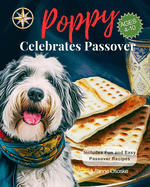 Poppy Celebrates Passover: (Classic Storybook): A Story of Freedom, Tradition, and Togetherness for Children