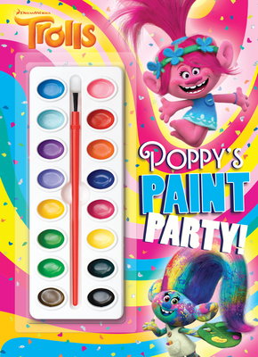 Poppy's Paint Party! (DreamWorks Trolls) - Chlebowski, Rachel