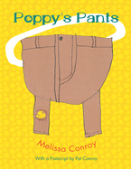 Poppy's Pants: With a PostScript by Pat Conroy