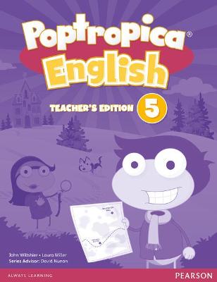 Poptropica English American Edition 5 Teacher's Edition for CHINA - Miller, Laura, and Wiltshier, John