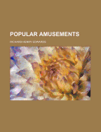 Popular Amusements