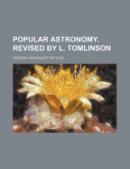 Popular Astronomy. Revised by L. Tomlinson