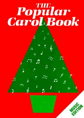 Popular Carol Book - Cassell Publishing, and Coleman, Richard J, and Russell, Rosalind