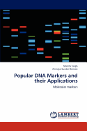 Popular DNA Markers and Their Applications