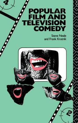 Popular Film and Television Comedy - Krutnik, Frank, and Neale, Steve