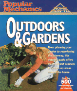 Popular Mechanics Outdoors and Gardens: Outdoors and Gardens