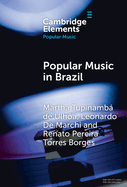 Popular Music in Brazil: Identity, Genres and Industry