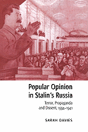 Popular Opinion in Stalin's Russia: Terror, Propaganda and Dissent, 1934 1941