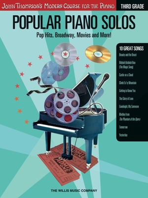 Popular Piano Solos - Grade 3: Pop Hits, Broadway, Movies and More! John Thompson's Modern Course for the Piano Series - Hal Leonard Corp, and Austin, Glenda