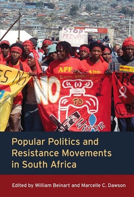 Popular Politics and Resistance Movements in South Africa - Beinart, William (Editor), and Brown, Julian, and Carson, Tracy