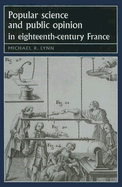 Popular Science and Public Opinion in Eighteenth-Century France
